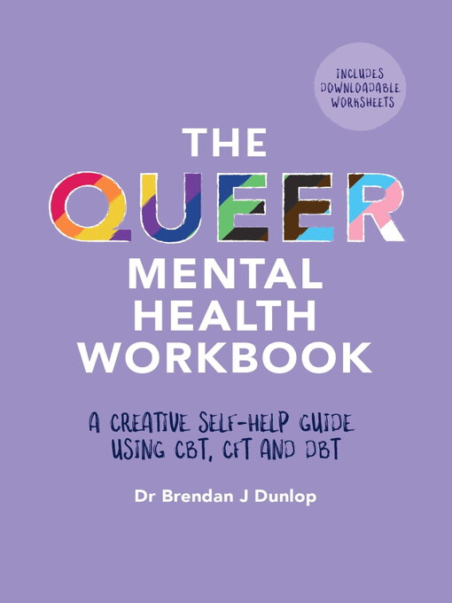 Title details for The Queer Mental Health Workbook by Dr. Brendan J. Dunlop - Wait list
